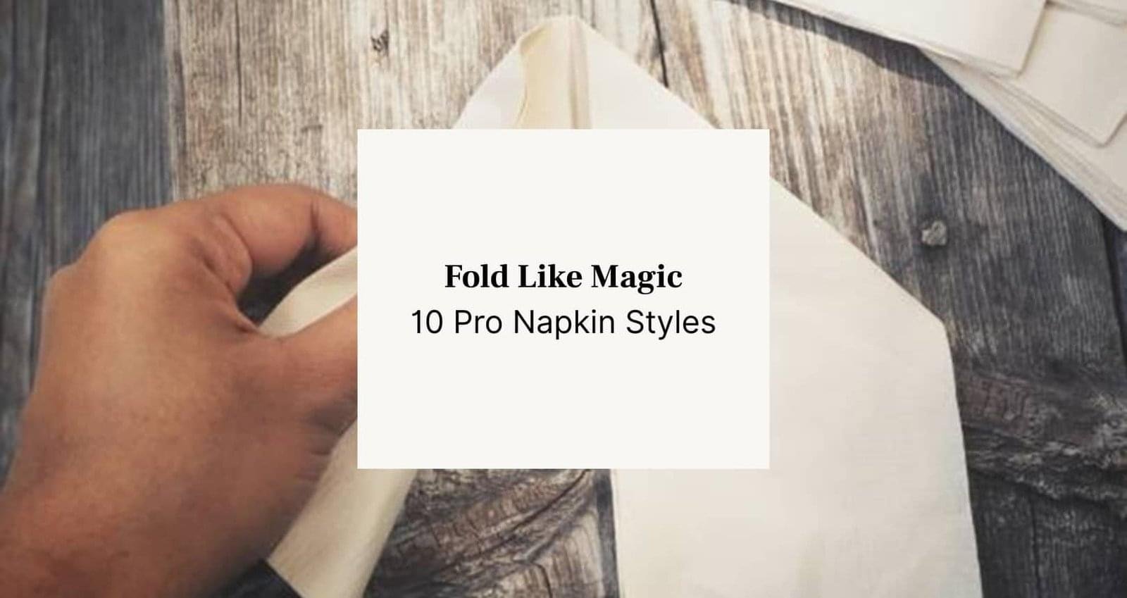 man folding napkin