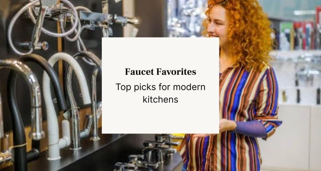 women checking kitchen faucets