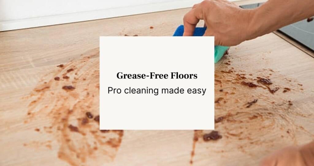 grease cleaning from floor